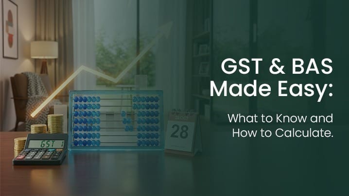 Understanding GST and BAS Lodgement in Australia A Guide to Calculation